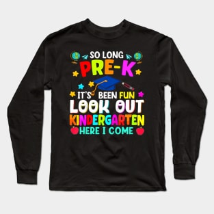 Kids So Long Pre K Graduation Kindergarten Here I Come 2024 Long Sleeve T-Shirt